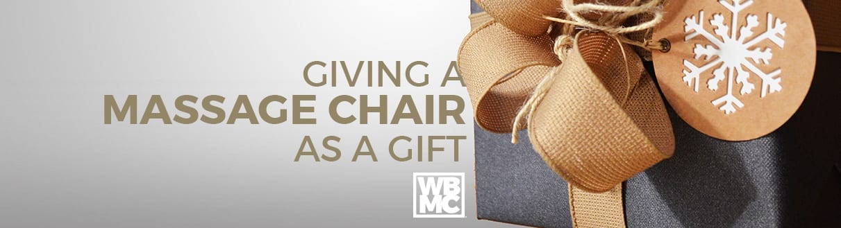 give the gift of a massage chair