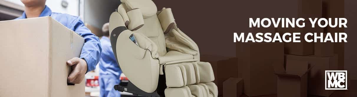moving your massage chair