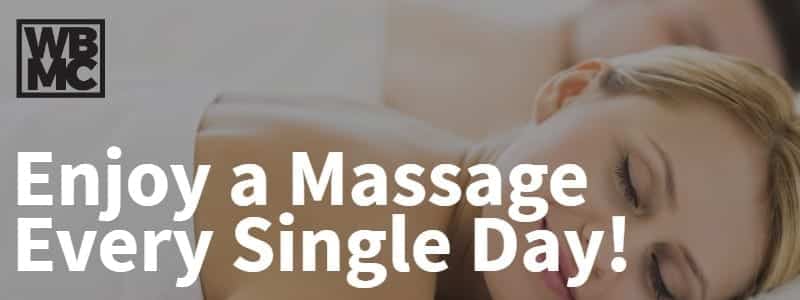 enjoy massage every single day!